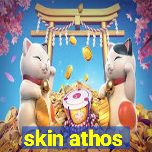 skin athos